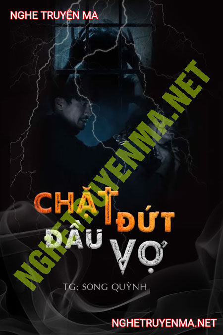 C.hặt Đứt Đầu Vợ