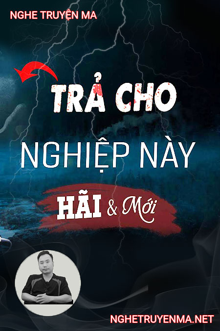 Trả Cho Nghiệp Này