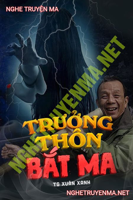 Trưởng Thôn Bắt Ma Da