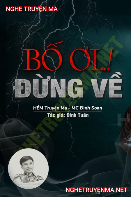 Bố Ơi Đừng Về