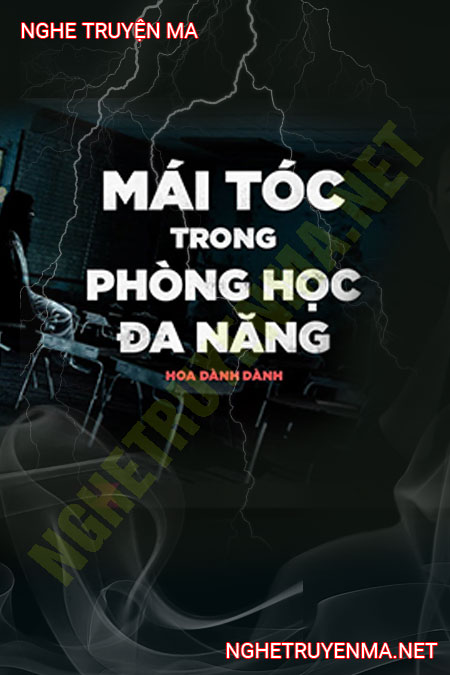Ma Tóc Trong Phòng Học Đa Năng