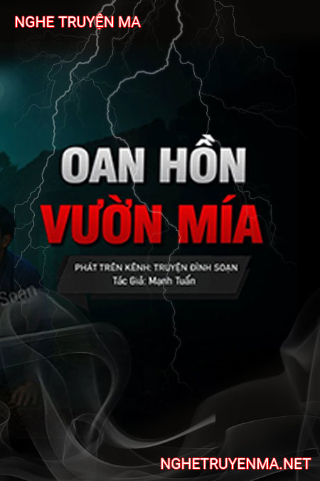 Oan Hồn Trong Vườn Mía