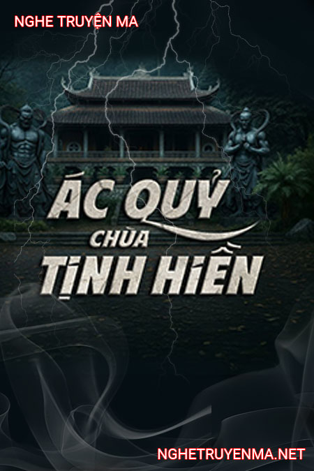 Ác Quỷ Chùa Tịnh Hiền