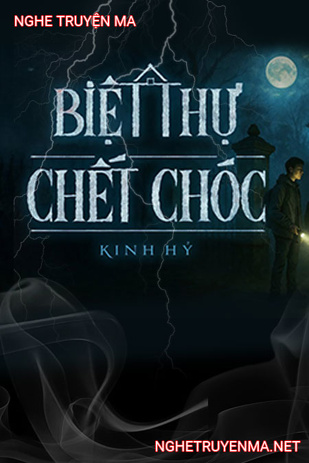 Biệt Thự C.hết Chóc