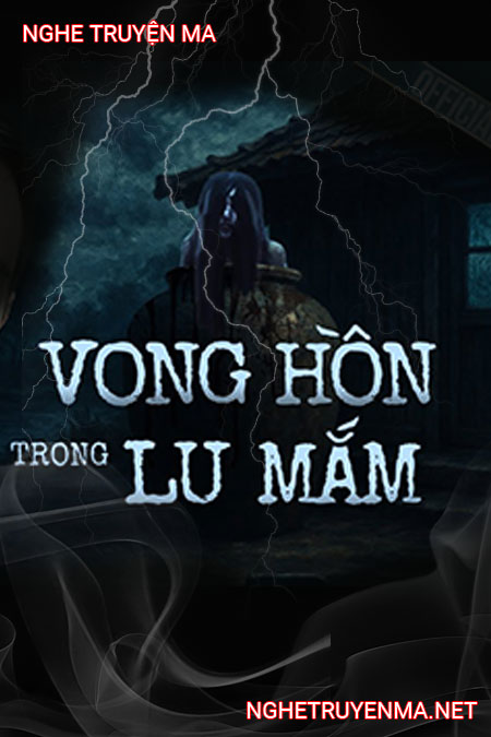 Vong Hồn Trong Lu Mắm
