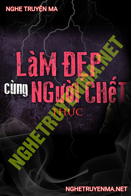 Làm Đẹp Cùng Người C.hết
