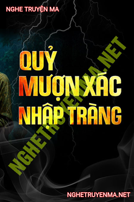 Quỷ Mượn X.ác Nhập Tràng