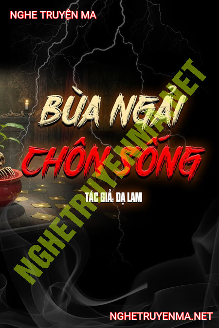 Bùa Ngải Chôn Sống