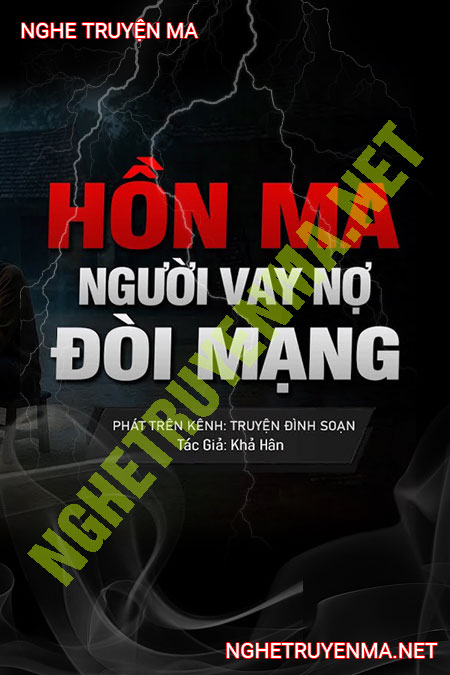 Hồn Ma Người Vay Nợ Đòi Mạng