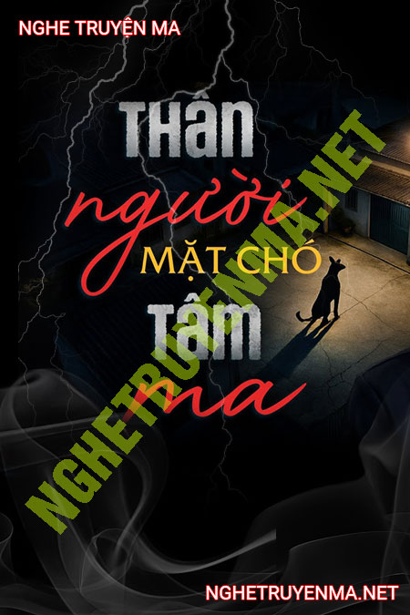 Thân Người Mặt Chó Tâm Ma