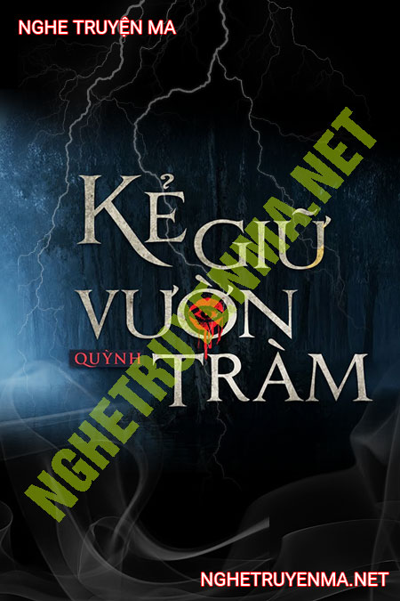 Kẻ Giữ Vườn Tràm