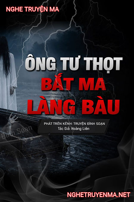 Ông Tư Thọt Bắt Ma Làng Bầu