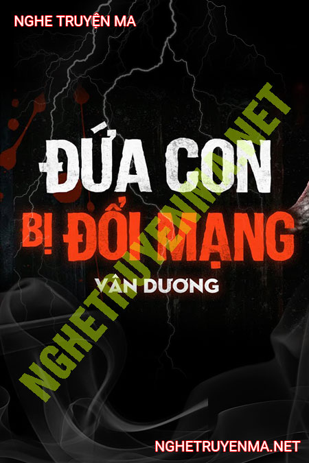 Đứa Con Bị Đòi Mạng