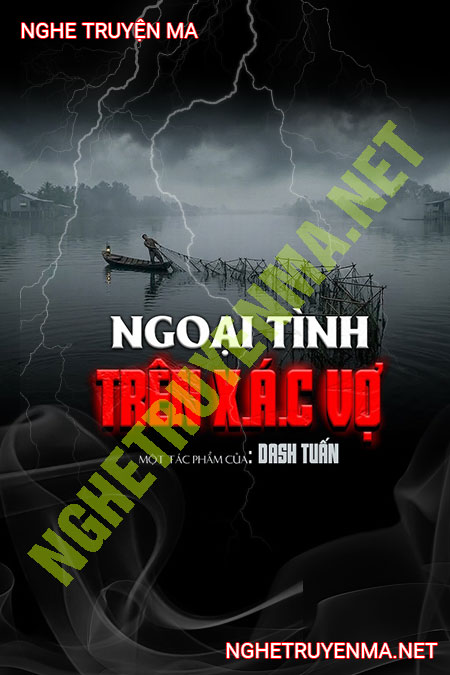 Ngoại Tình Trên X.ác Vợ