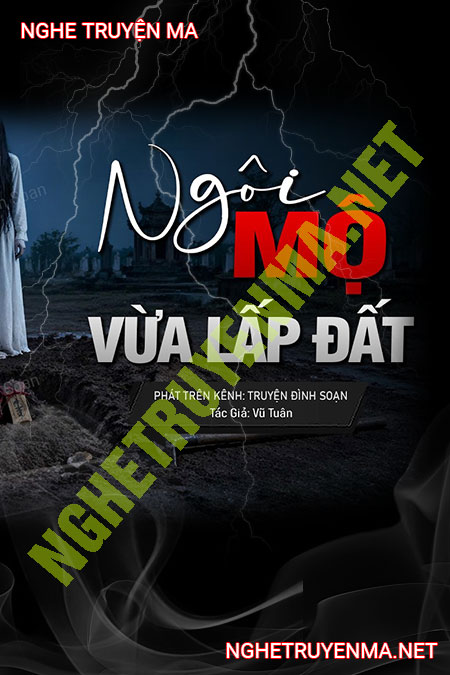 Ngôi Mộ Vừa Lấp Đất