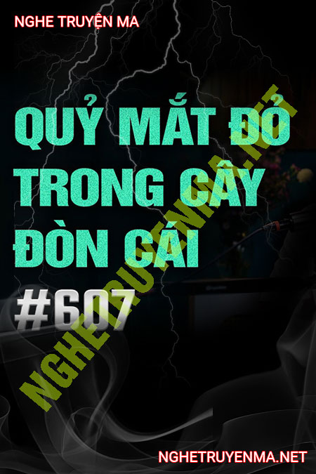 Quỷ Mắt Đỏ Trong Cây Đòn Cái