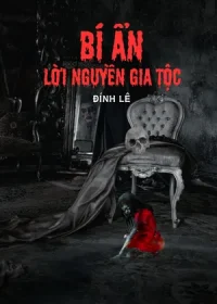 Bí Ẩn Lời Nguyền Gia Tộc