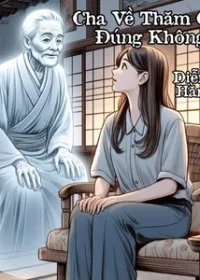 Cha Về Thăm Con Đúng Không?