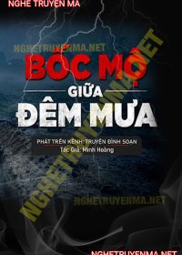 Bốc Mộ Giữa Đêm Mưa