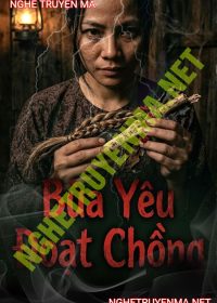 Bùa Yêu Đoạt Chồng