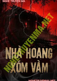 Nhà Hoang Xóm Vàm