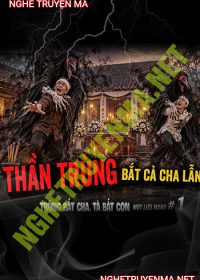 Trùng Bắt Cha Tà Bắt Con